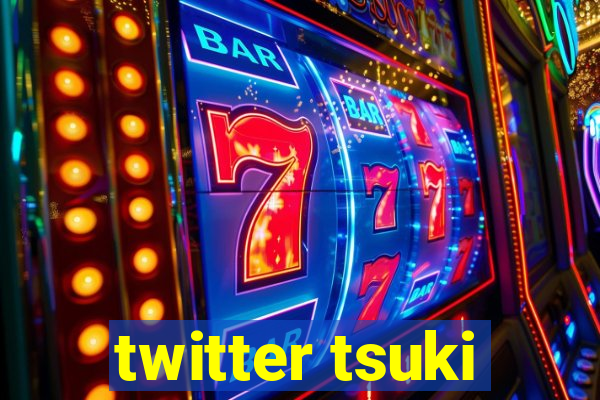 twitter tsuki